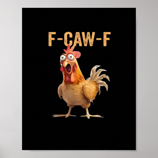 F Caw F Funny Chicken Humor Rooster Meme Classic Poster (Vorne)