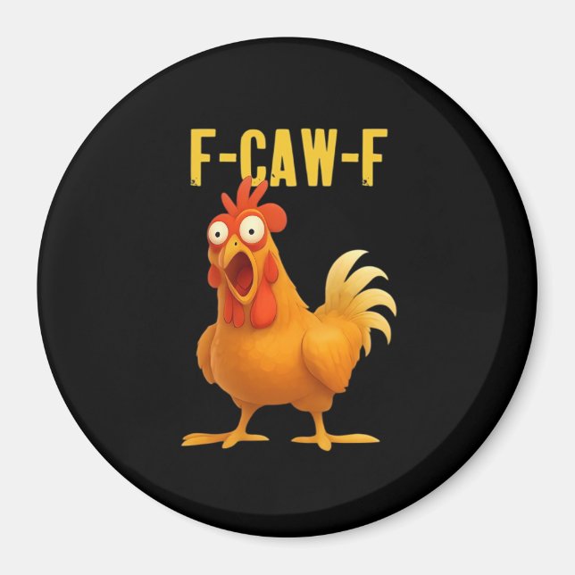 F Caw F Funny Chicken Meme Trendy Modern Style Magnet (Vorne)