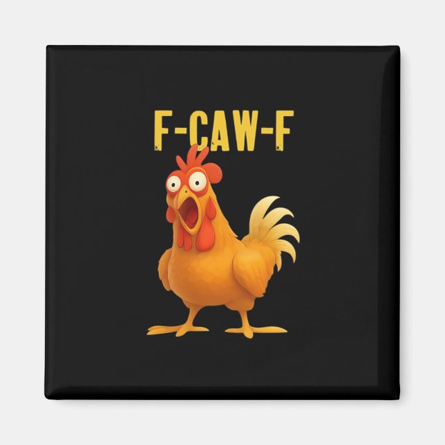 F Caw F Funny Chicken Meme Trendy Modern Style Magnet (Vorne)