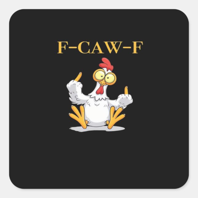 F-Caw-F Funny Chicken Retro Classic Quadratischer Aufkleber (Vorderseite)