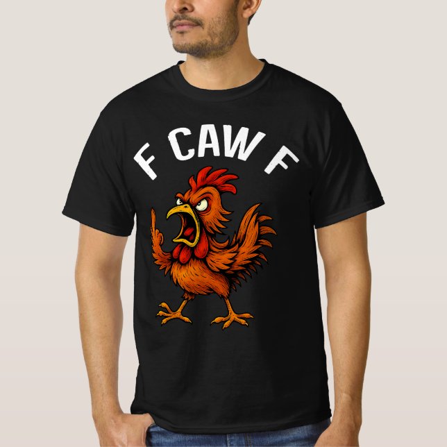 F-CAW-F Funny Chicken Rooster Graphic Design T-Shi T-Shirt (Vorderseite)