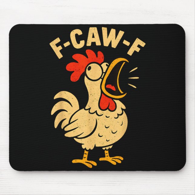 F Caw F Funny Chicken Rooster Men Women  Mousepad (Vorne)