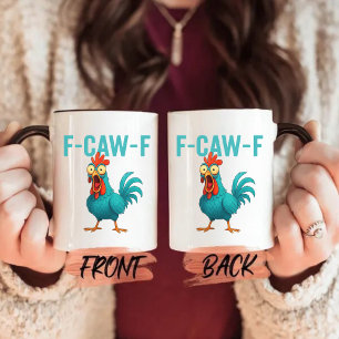 F-Caw-F Funny Chicken Tasse, Hühner Spaß, Rooster Tasse