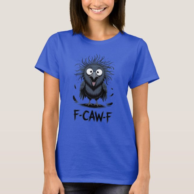 F-CAW-F Funny Crow Meme Comic Bird Raven T-Shirt (Vorderseite)