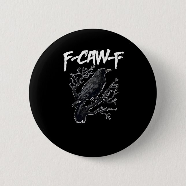 F-Caw-F Funny Crow Minimal Clean Button (Vorderseite)