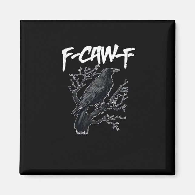 F-Caw-F Funny Crow Minimal Clean Magnet (Vorne)