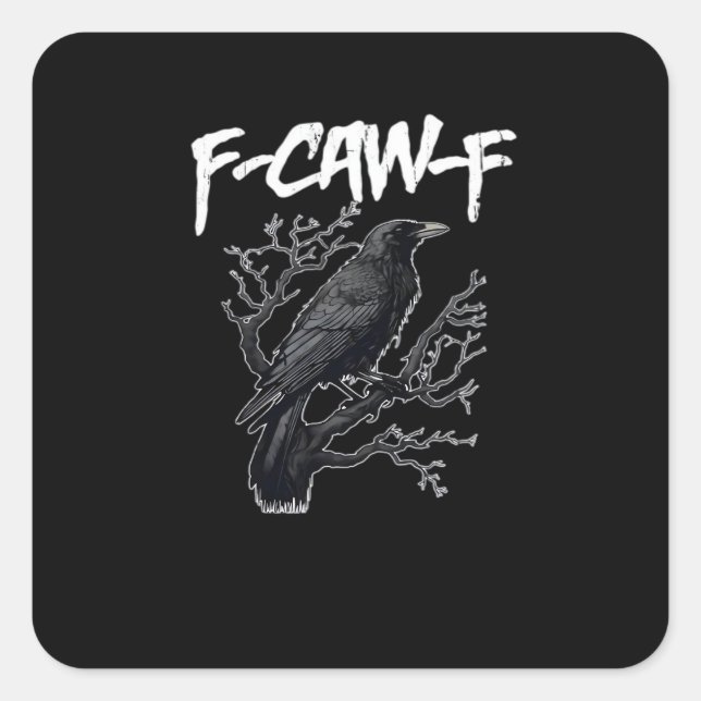 F-Caw-F Funny Crow Minimal Clean Quadratischer Aufkleber (Vorderseite)