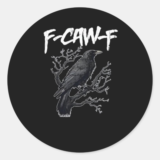 F-Caw-F Funny Crow Minimal Clean Runder Aufkleber (Vorderseite)