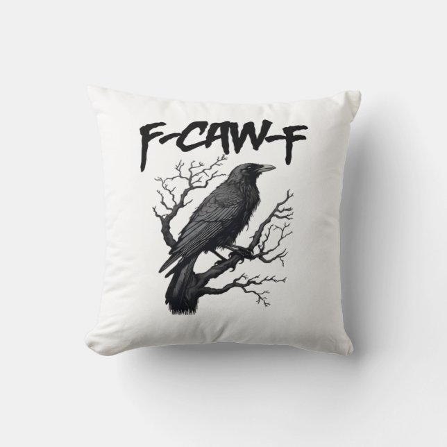 F Caw F Funny Crow Support Your Murder Graphic Kissen (Vorderseite)