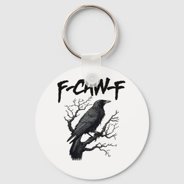 F Caw F Funny Crow Support Your Murder Graphic Schlüsselanhänger (Vorderseite)