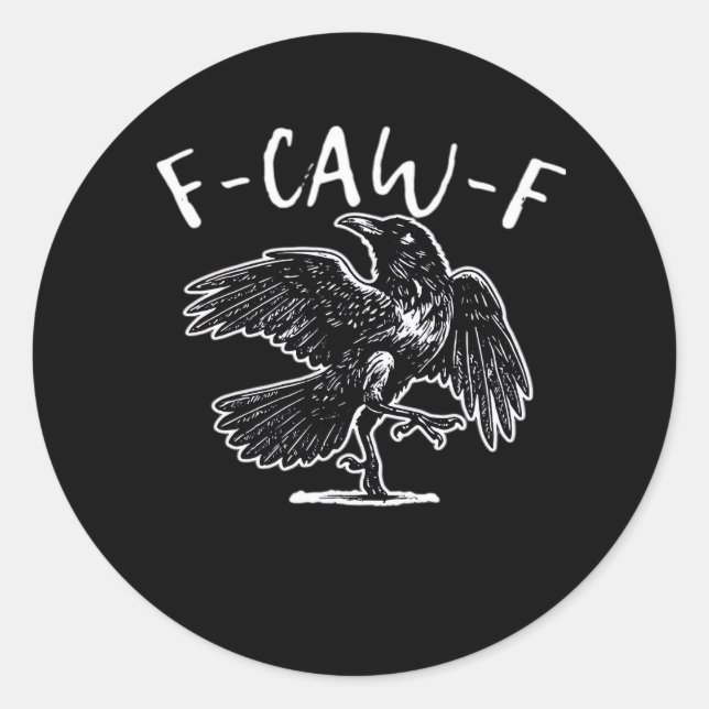 F Caw F Funny Design  Runder Aufkleber (Vorderseite)