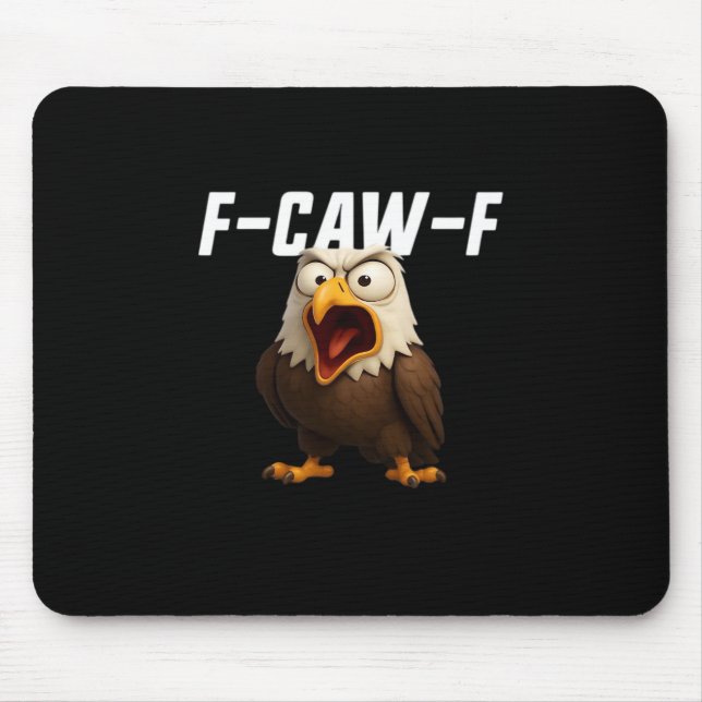 F-Caw-F Funny F-Caw-F Gear Mousepad (Vorne)