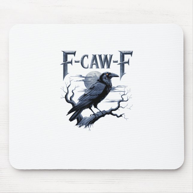 F-Caw-F Funny Gothic Raven Bird Halloween Mousepad (Vorne)