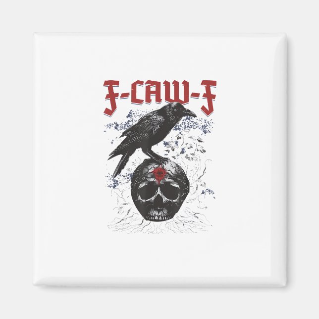 F-Caw-F Funny Halloween Crow Raven Gothic Humor Magnet (Vorne)