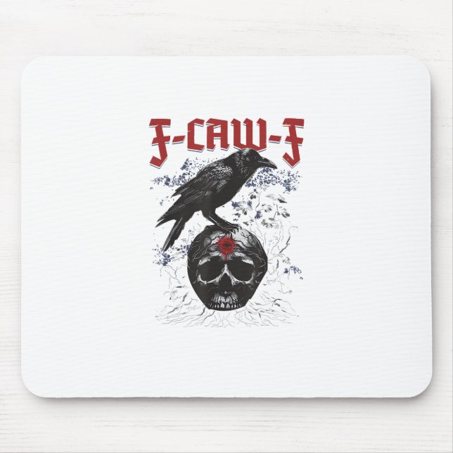 F-Caw-F Funny Halloween Crow Raven Gothic Humor Mousepad (Vorne)