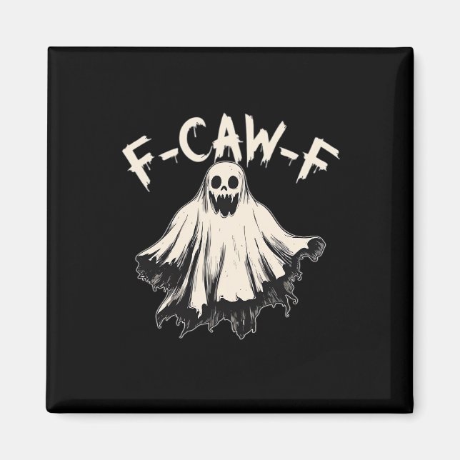 F-Caw-F Funny Humor Cool Unique Magnet (Vorne)