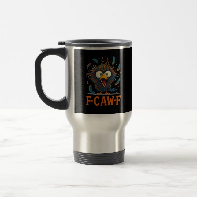 F-Caw-F Funny Messy Chicken Bird Rooster F-Caw-F M Reisebecher (Links)