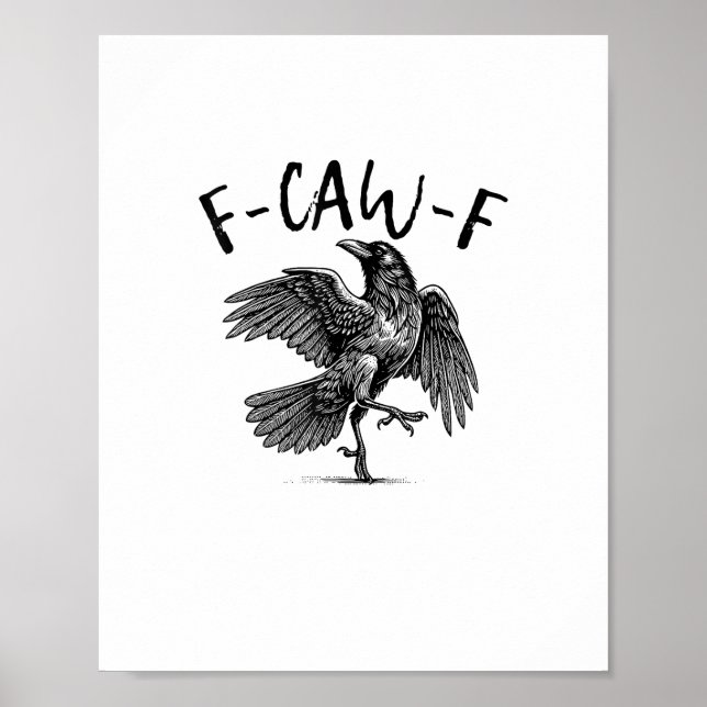 F-Caw-F Funny Raven Crow Spooky Season Creative Ca Poster (Vorne)