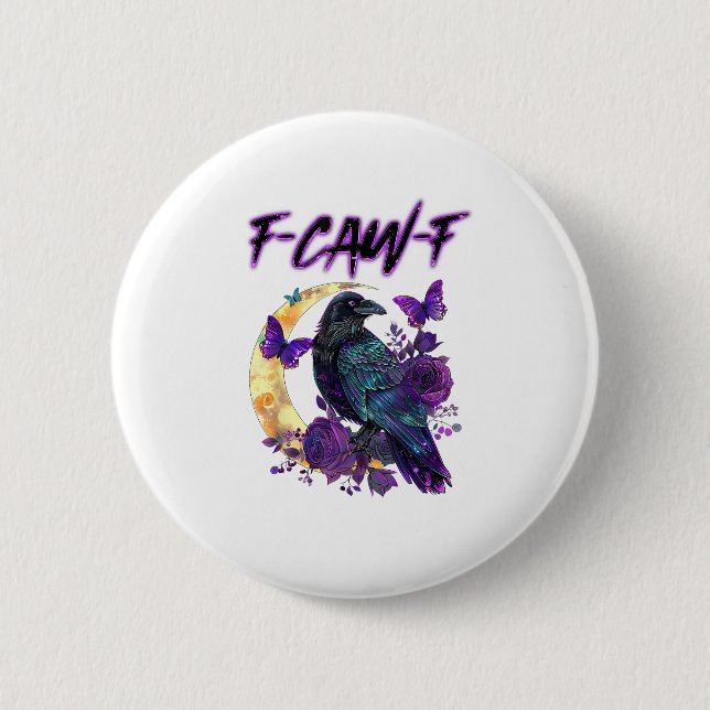 F-Caw-F Funny Raven Crow Spooky Season Halloween C Button (Vorderseite)