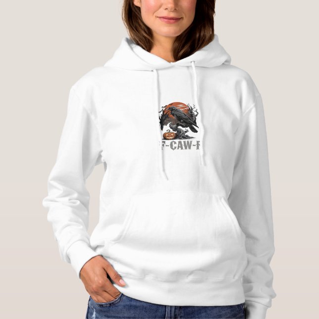 F-Caw-F Funny Raven Gothic Crow Bird Halloween Tre Hoodie (Vorderseite)
