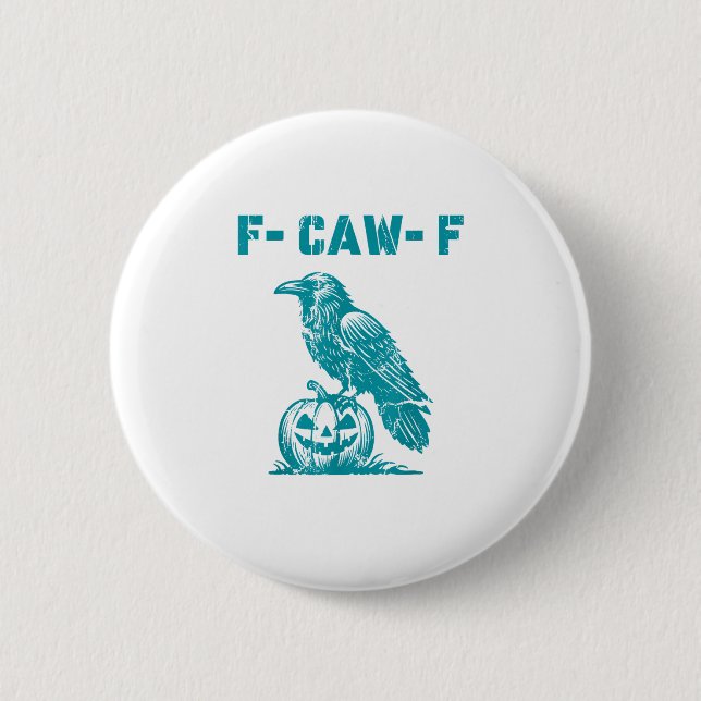 F-Caw-F Funny Raven Gothic Crow Retro Classic Button (Vorderseite)