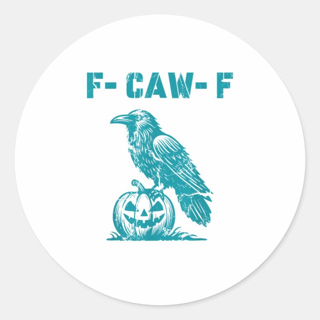 F-Caw-F Funny Raven Gothic Crow Retro Classic Runder Aufkleber (Vorderseite)
