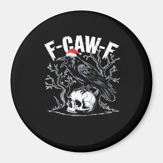 F-Caw-F Funny Trendy Magnet (Vorne)
