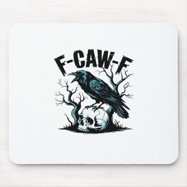 F-Caw-F Funny Trendy Mousepad (Vorne)