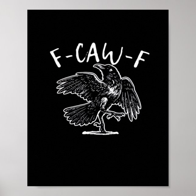 F-Caw-F Funny Trendy Poster (Vorne)
