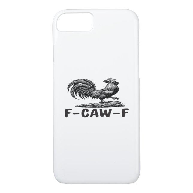 F-Caw-F Funny Wordplay Quote Sticker Case-Mate iPhone Hülle (Rückseite)