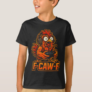 F-caw-f Gamer - Lustiger Hahn Hühner Gaming _3 T-Shirt