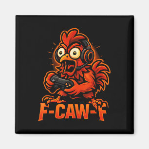 F-caw-f Gamer - Lustiger Hühner Hahn Gaming Magnet