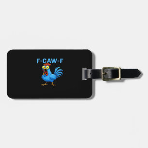 F-Caw-F Graphic Gear Kreatives Design Gepäckanhänger