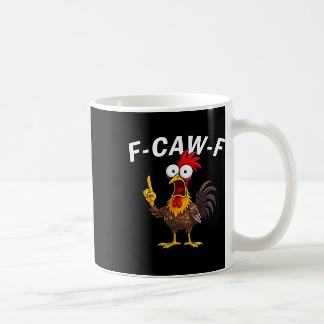 F Caw F Hahn Lustig Fcawf Hühnerflüsterer Fawk Kaffeetasse (Rechts)