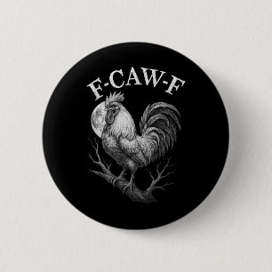 F-caw-f Hahn Lustiger Bauernhof Hühner Humor Button