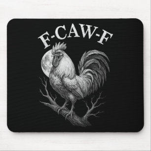 F-caw-f Hahn Lustiger Bauernhof Hühner Humor Mousepad