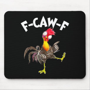 F-caw-f Hahn Lustiger Vogel Fcaw-f Hühnerflüsterer Mousepad