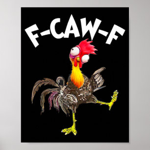 F-caw-f Hahn Lustiger Vogel Fcaw-f Hühnerflüsterer Poster