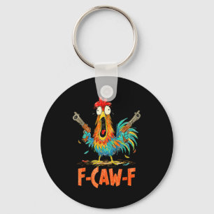 F-caw-f Hahn Lustiger Vogel Fcaw-f Hühnerflüsterer Schlüsselanhänger