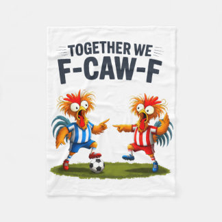 F Caw F Hahn Lustiger Vogel Fcawf Huhn Fußball Fa Fleecedecke