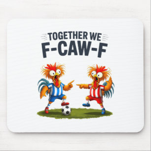 F Caw F Hahn Lustiger Vogel Fcawf Huhn Fußball Fa Mousepad