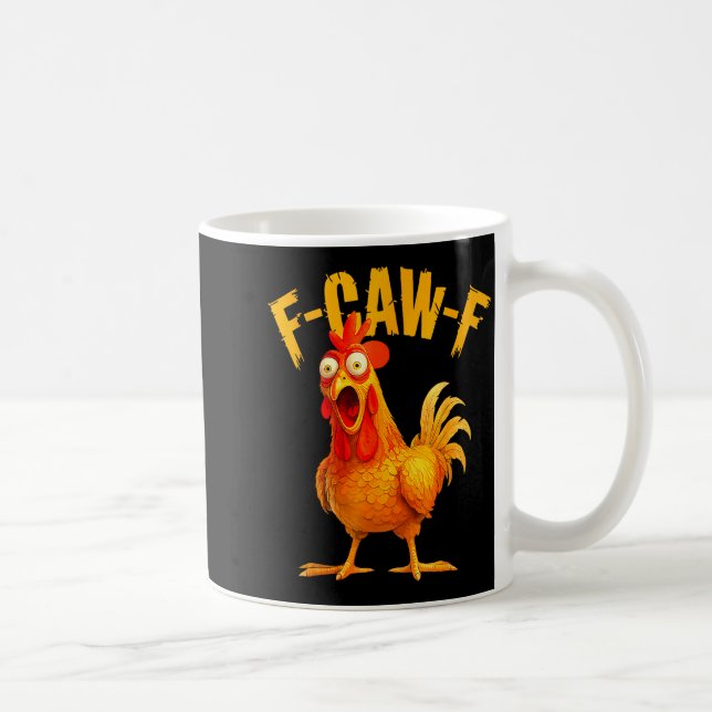 F Caw F Hahn Lustiger Vogel Fcawf Hühnerflüsterer Kaffeetasse (Rechts)
