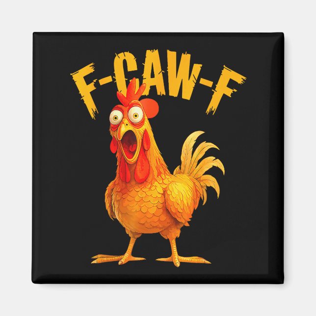 F Caw F Hahn Lustiger Vogel Fcawf Hühnerflüsterer Magnet (Vorne)