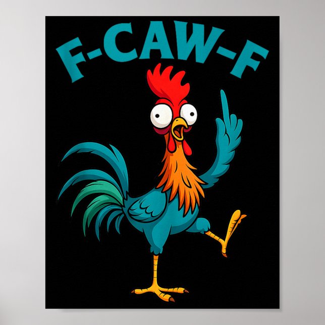 F Caw F Hahn Lustiger Vogel Fcawf Hühnerflüsterer Poster (Vorne)
