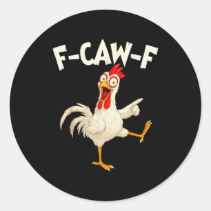 F Caw F Hahn Lustiger Vogel Fcawf Hühnerflüsterer Runder Aufkleber