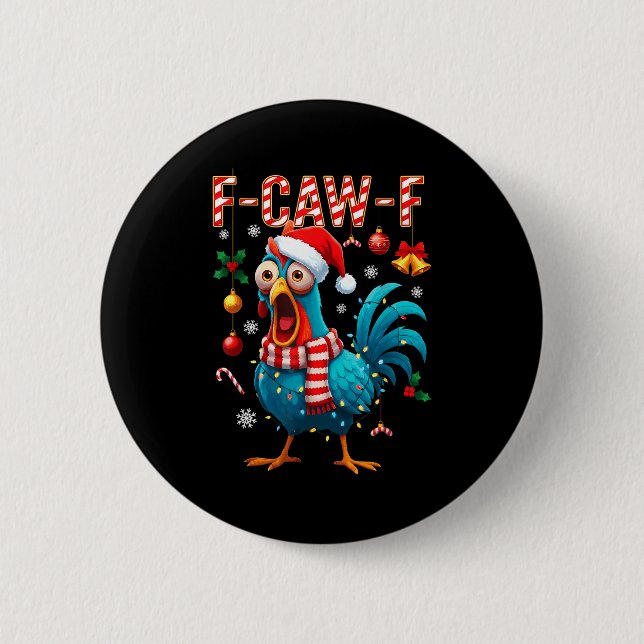 F-caw-f Hahn Meme Lustiges Huhn Fcawk Weihnachten Button (Vorderseite)