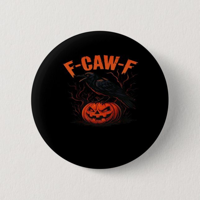 F-Caw-F Halloween Trendy Casual Button (Vorderseite)
