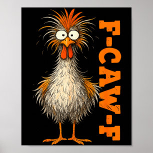 F Caw F Hemd Huhn F-caw-f Lustiges Meme Männer Fra Poster