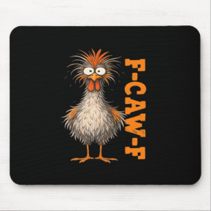 F-Caw-F-Huhn Eifrig Bunt Lustig Hahn Ich Mousepad