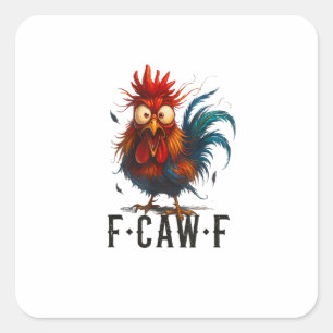 F-Caw-F Huhn Hahn Lustiges Meme Quadratischer Aufkleber